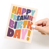 Happy Freakin’ Birthday Bold Lettering Greeting Card