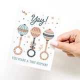 Yay You Made a Tiny Human Baby Rattles Greeting Card