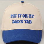 Put It On My Dad's Tab Embroidery Two - Tone Hat - Keepsake