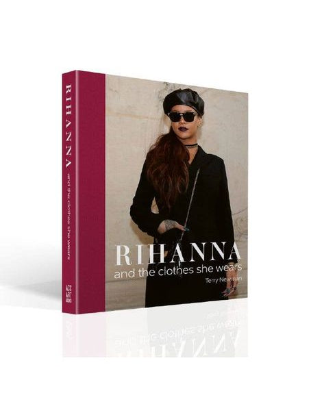 Rihanna: and the Clothes She Wears - Keepsake