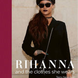 Rihanna: and the Clothes She Wears - Keepsake